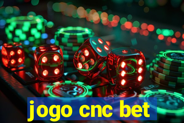 jogo cnc bet