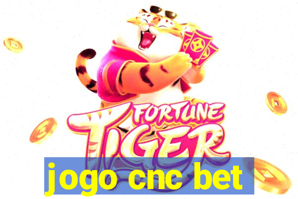 jogo cnc bet