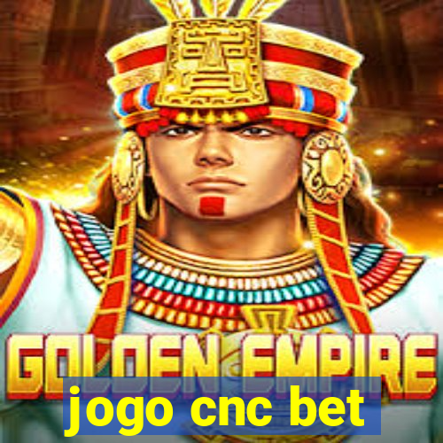 jogo cnc bet