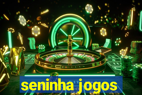 seninha jogos