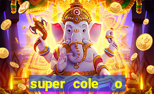 super cole  o 7784 jogos para pc download