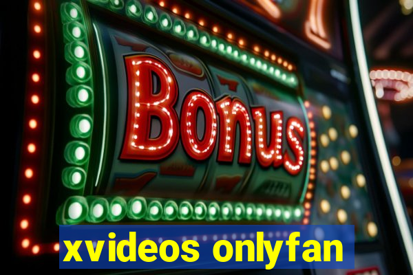 xvideos onlyfan