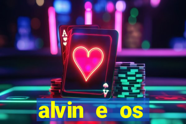 alvin e os esquilos 3 rede canais