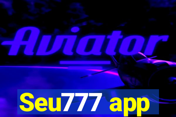 Seu777 app