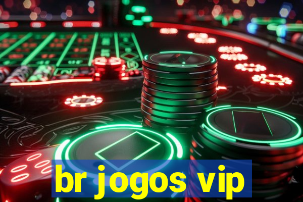 br jogos vip