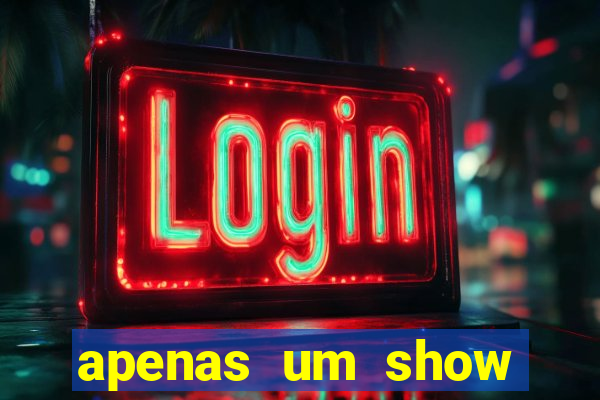 apenas um show pancadaria 2