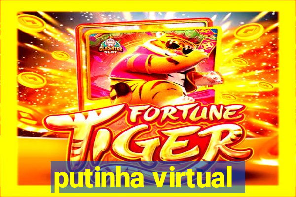 putinha virtual