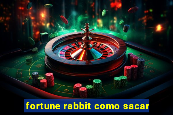 fortune rabbit como sacar