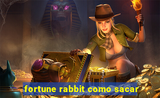 fortune rabbit como sacar