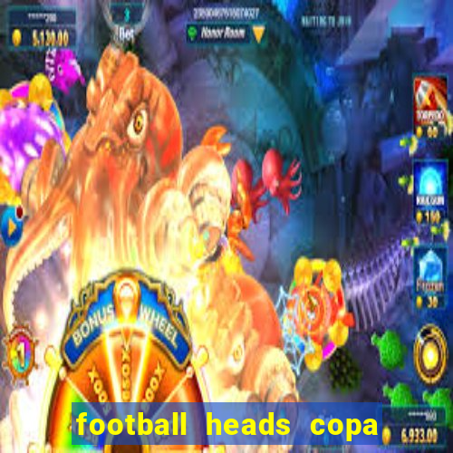 football heads copa libertadores 2015 dvadi