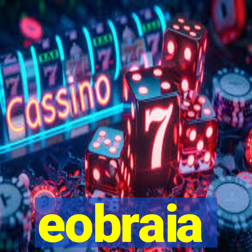 eobraia