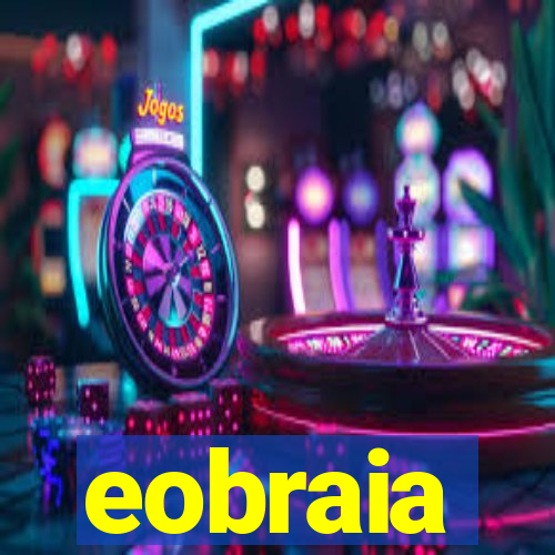 eobraia