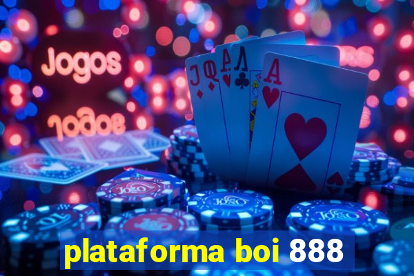 plataforma boi 888