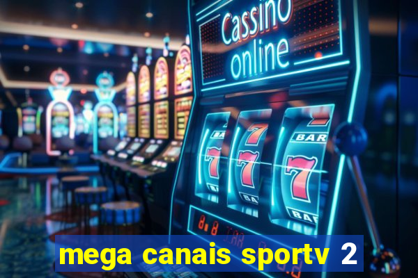 mega canais sportv 2