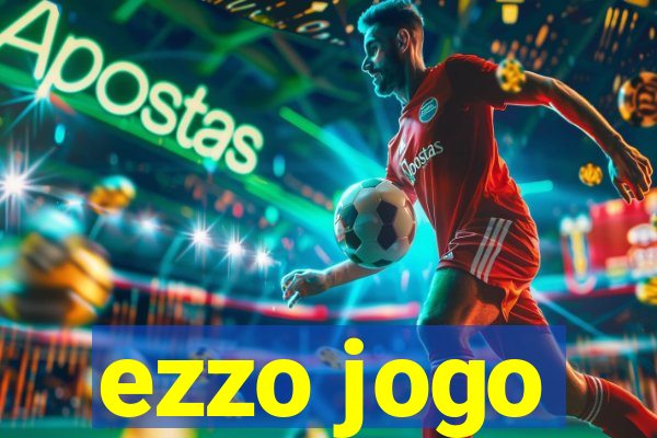 ezzo jogo