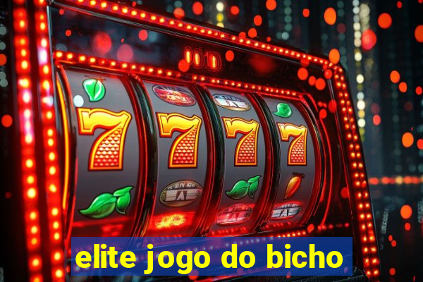 elite jogo do bicho