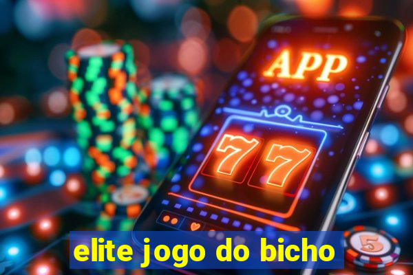 elite jogo do bicho