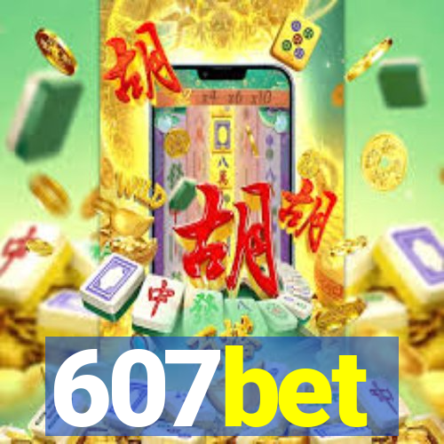 607bet