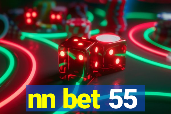 nn bet 55