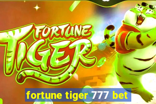 fortune tiger 777 bet