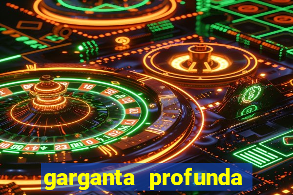 garganta profunda porto alegre