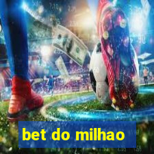 bet do milhao