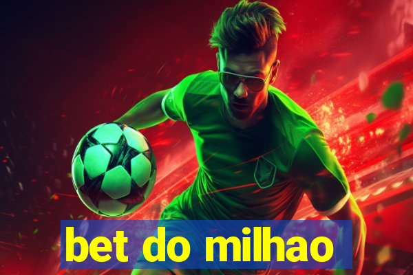 bet do milhao