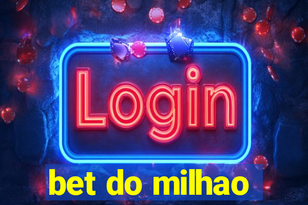 bet do milhao