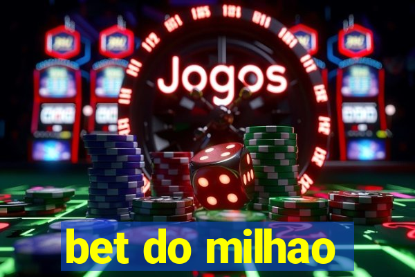 bet do milhao