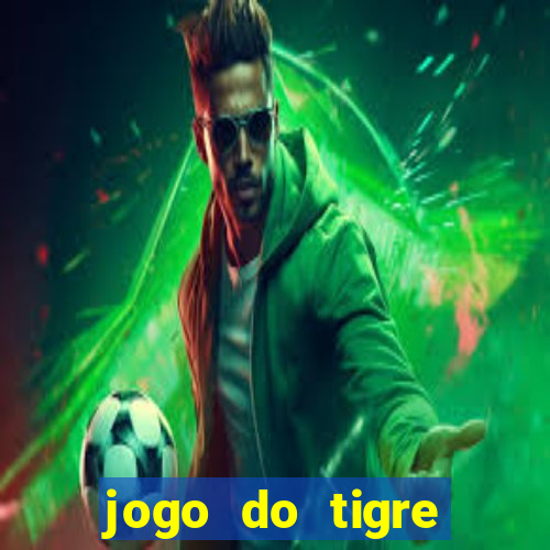 jogo do tigre plataforma nova