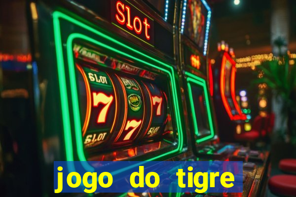 jogo do tigre plataforma nova