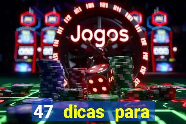 47 dicas para ganhar na mega-sena pdf