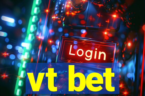 vt bet