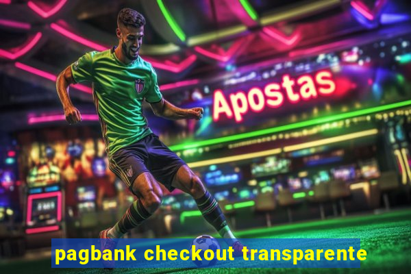 pagbank checkout transparente