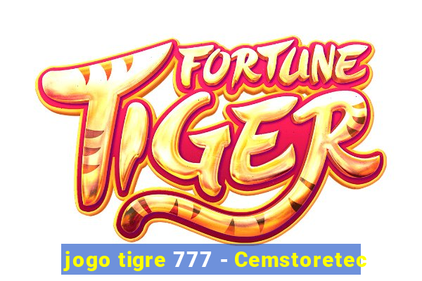 jogo tigre 777 - Cemstoretec