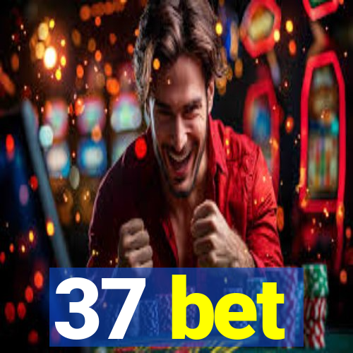 37 bet