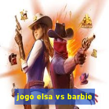 jogo elsa vs barbie