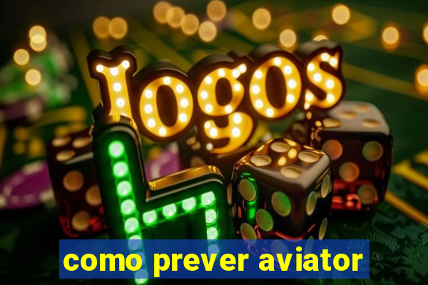 como prever aviator