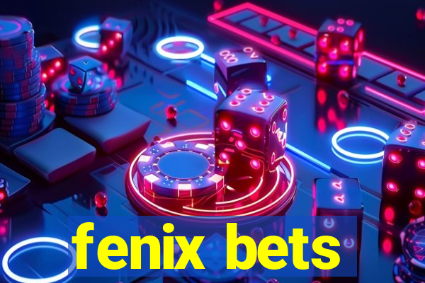 fenix bets