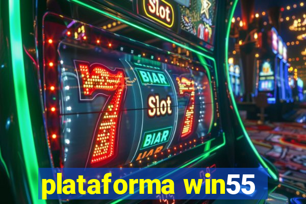 plataforma win55