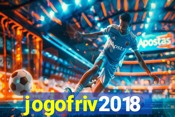 jogofriv2018