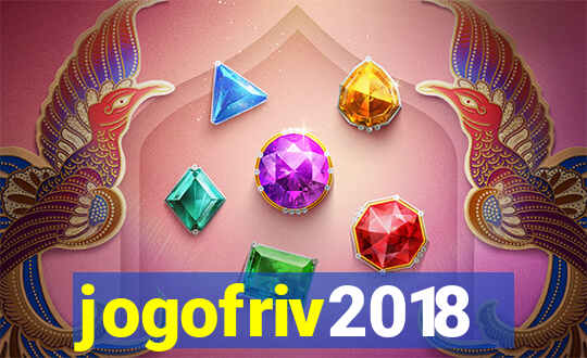 jogofriv2018