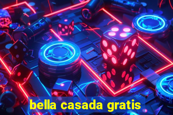 bella casada gratis