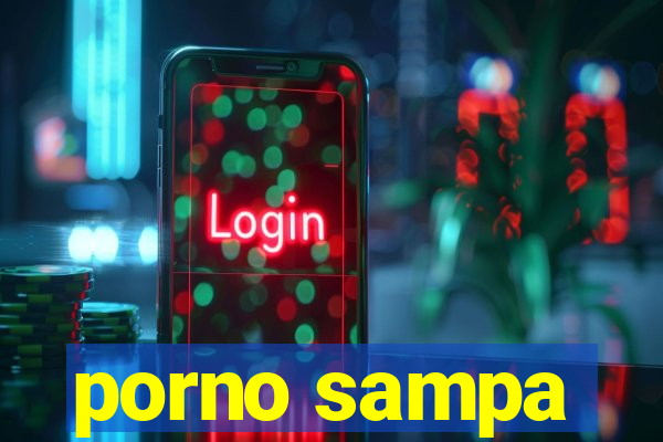 porno sampa