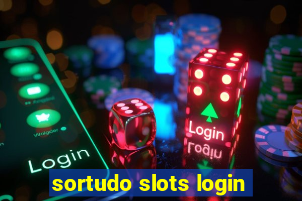 sortudo slots login