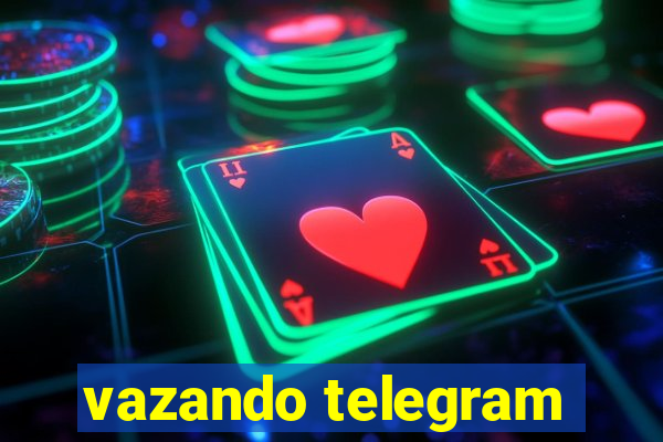 vazando telegram