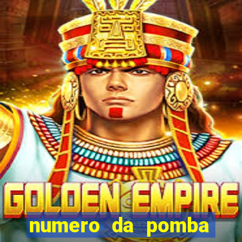 numero da pomba jogo do bicho