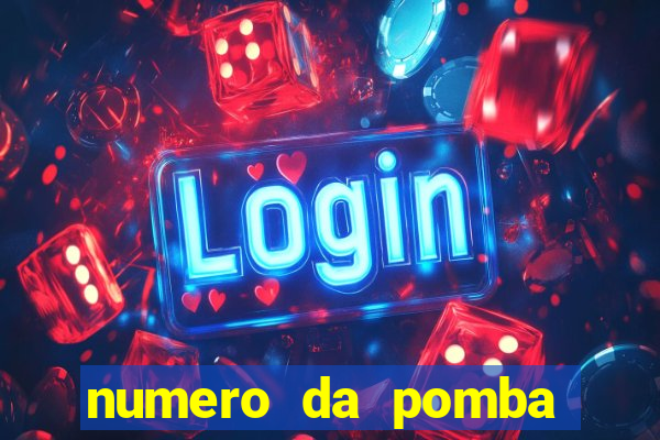 numero da pomba jogo do bicho