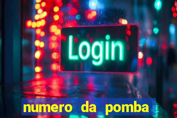 numero da pomba jogo do bicho