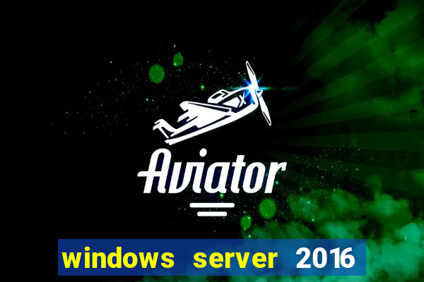 windows server 2016 download iso